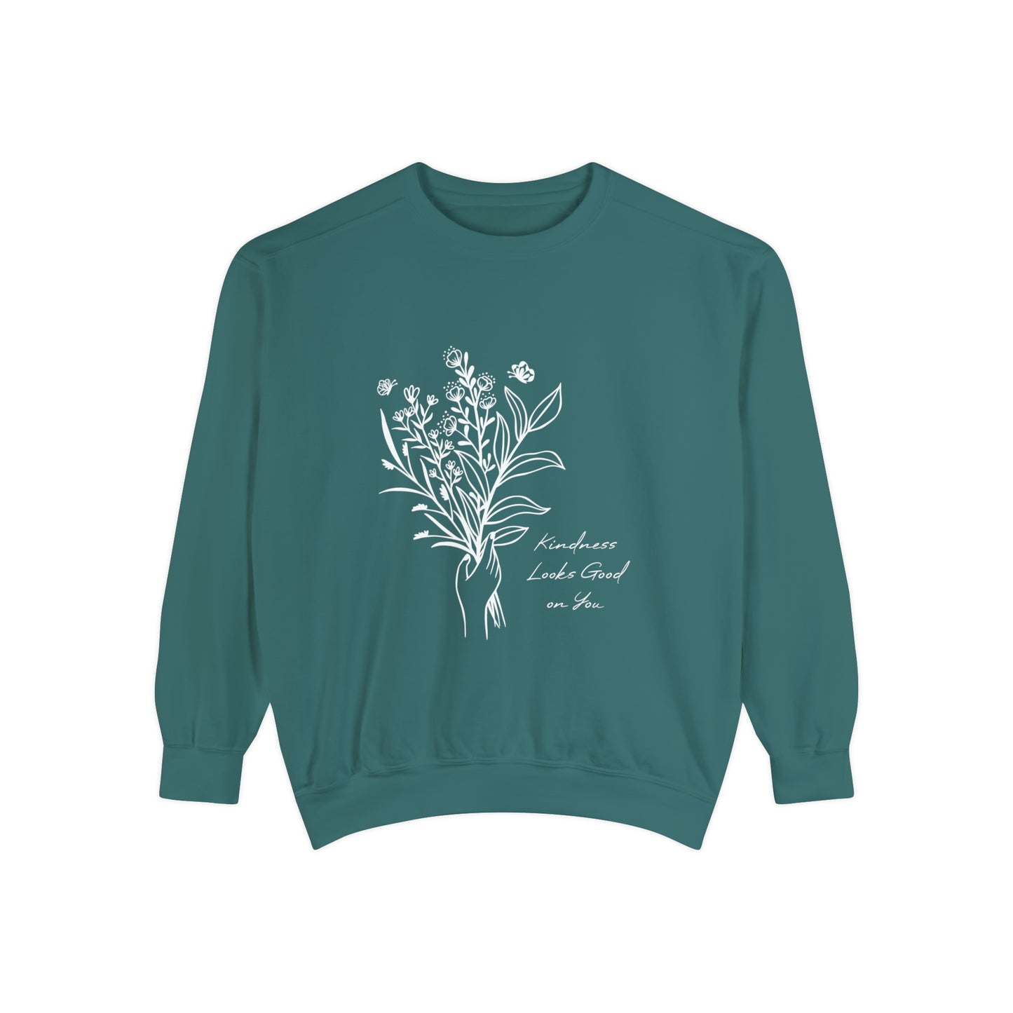 Kindness Looks Good on You- Sweatshirt