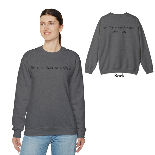 Be the Reason Someone Smiles Today. Unisex Heavy Blend™ Crewneck Sweatshirt